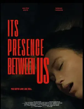 你我之间的暗影 Its Presence.Between Us